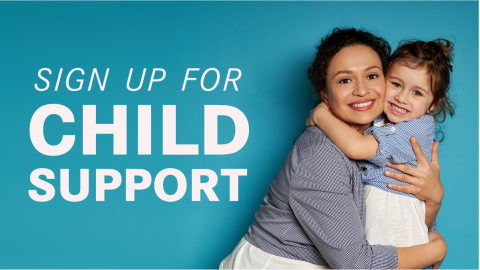 Sign Up For Child Support